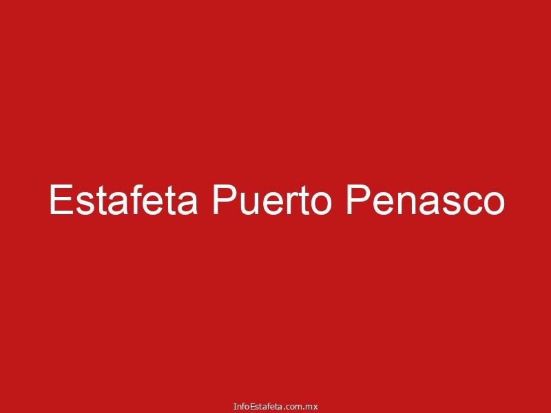 Estafeta Puerto Penasco