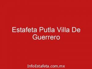 Estafeta Putla Villa De Guerrero