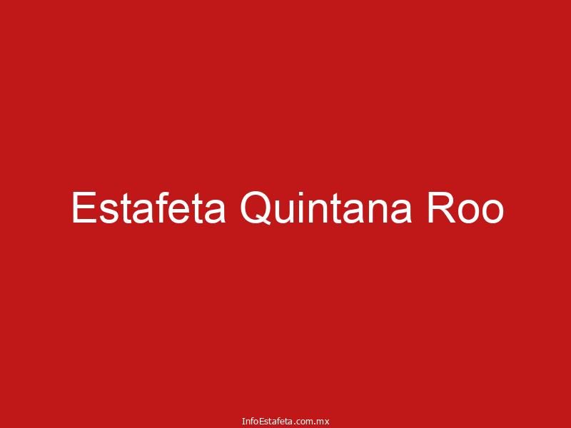 Estafeta Quintana Roo