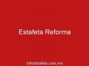 Estafeta Reforma