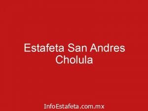 Estafeta San Andres Cholula