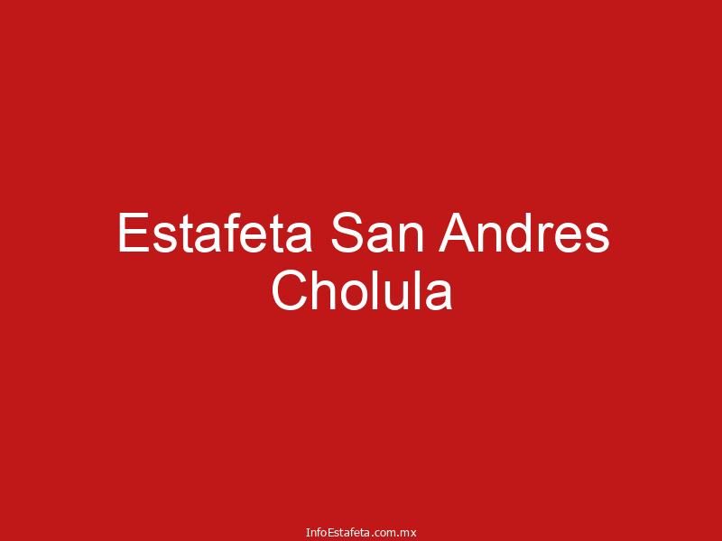 Estafeta San Andres Cholula
