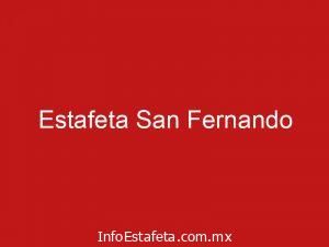 Estafeta San Fernando