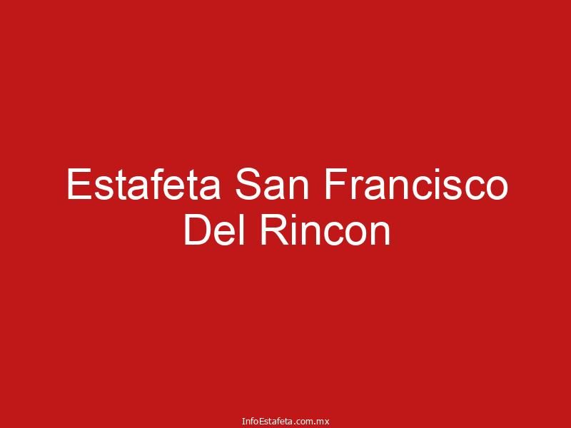 Estafeta San Francisco Del Rincon