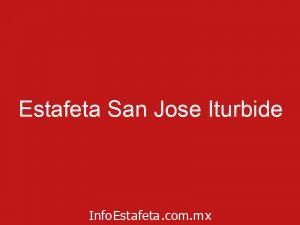 Estafeta San Jose Iturbide