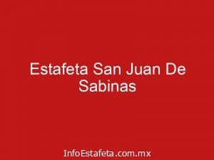 Estafeta San Juan De Sabinas