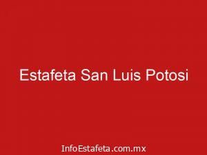 Estafeta San Luis Potosi