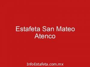 Estafeta San Mateo Atenco