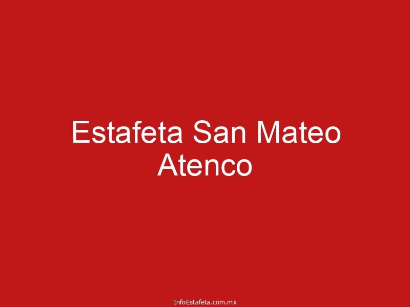 Estafeta San Mateo Atenco