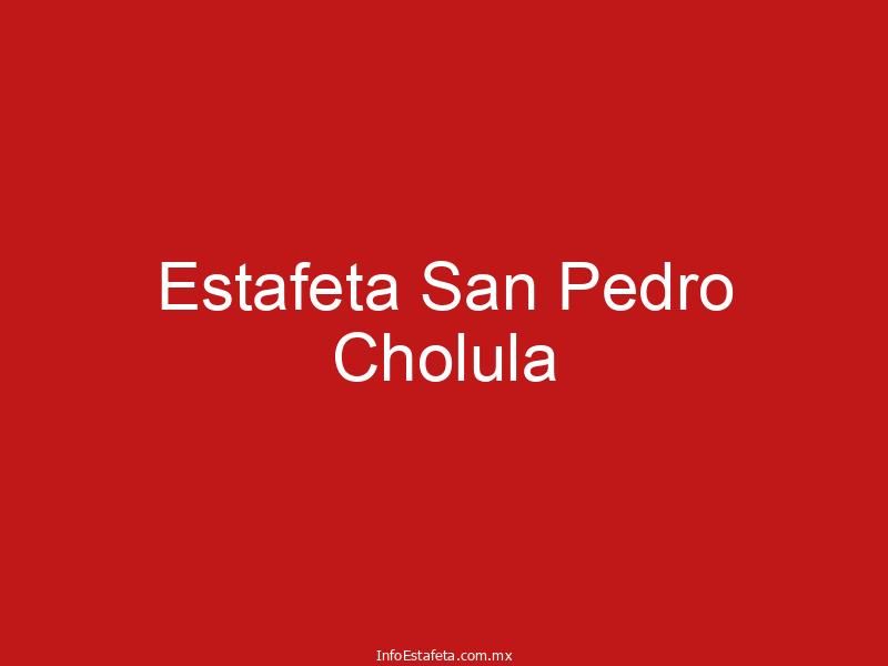 Estafeta San Pedro Cholula