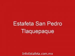 Estafeta San Pedro Tlaquepaque