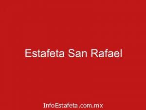 Estafeta San Rafael