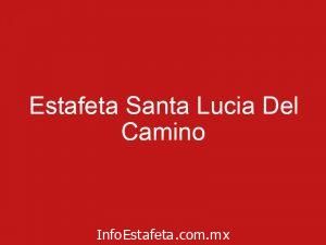 Estafeta Santa Lucia Del Camino