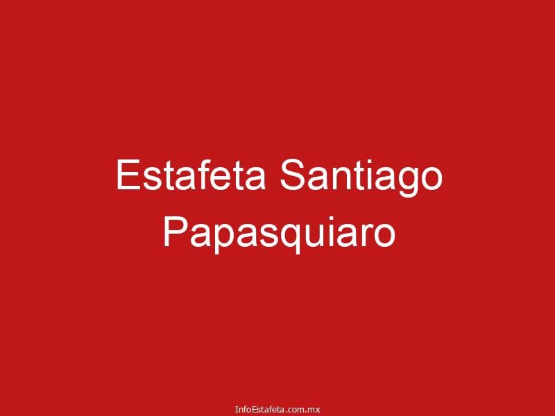 Estafeta Santiago Papasquiaro