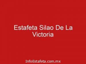 Estafeta Silao De La Victoria