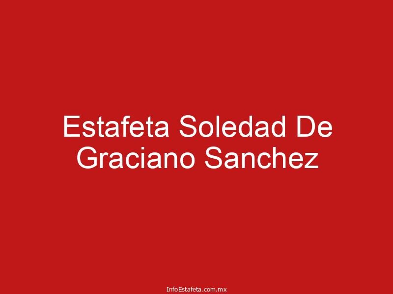 Estafeta Soledad De Graciano Sanchez