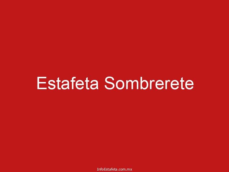 Estafeta Sombrerete