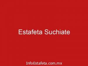 Estafeta Suchiate