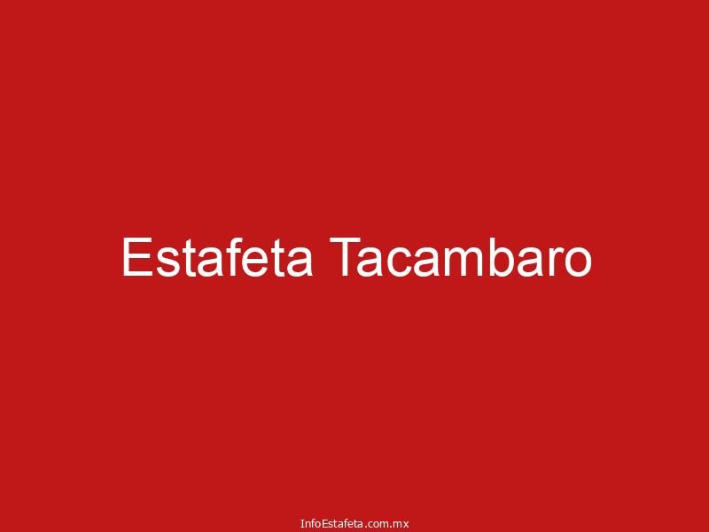 Estafeta Tacambaro