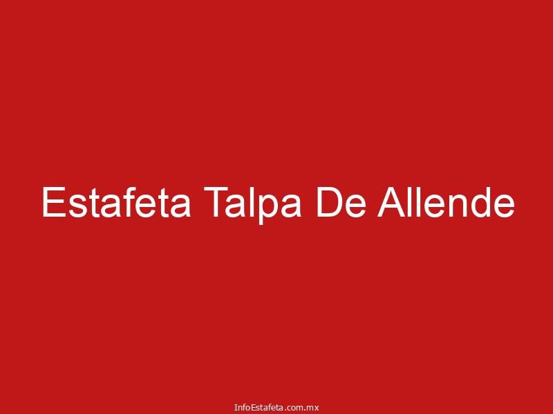Estafeta Talpa De Allende