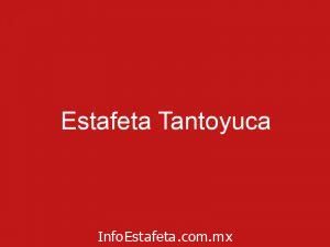 Estafeta Tantoyuca