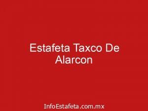 Estafeta Taxco De Alarcon