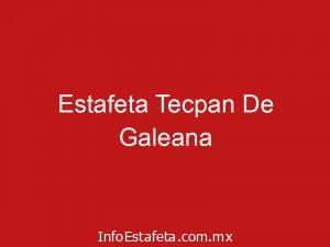 Estafeta Tecpan De Galeana