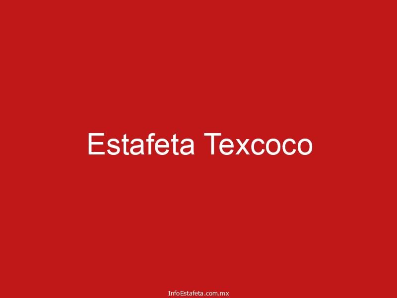 Estafeta Texcoco