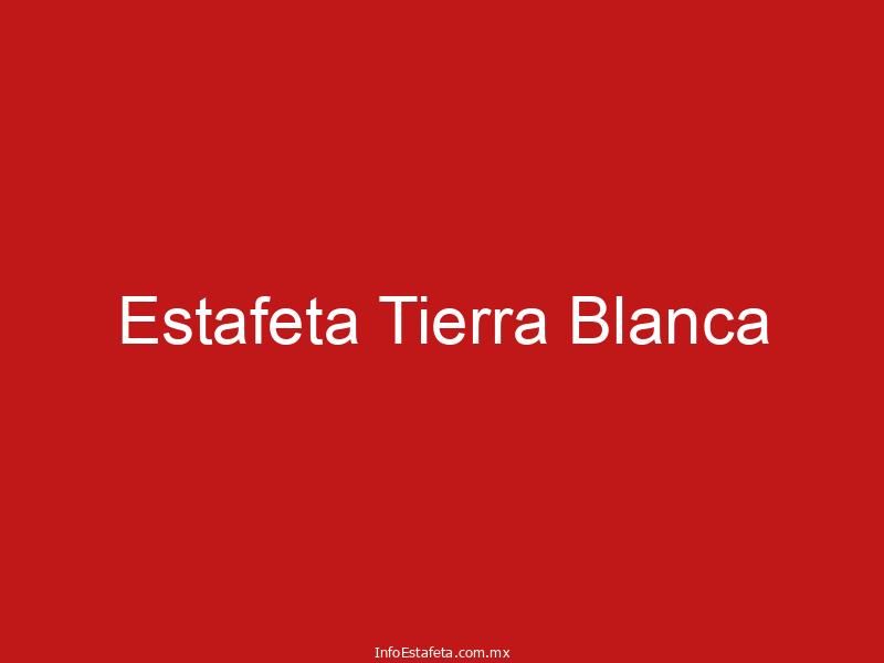 Estafeta Tierra Blanca