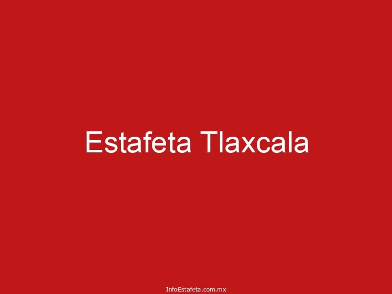 Estafeta Tlaxcala