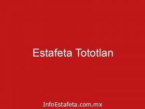 Estafeta Tototlan