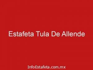 Estafeta Tula De Allende
