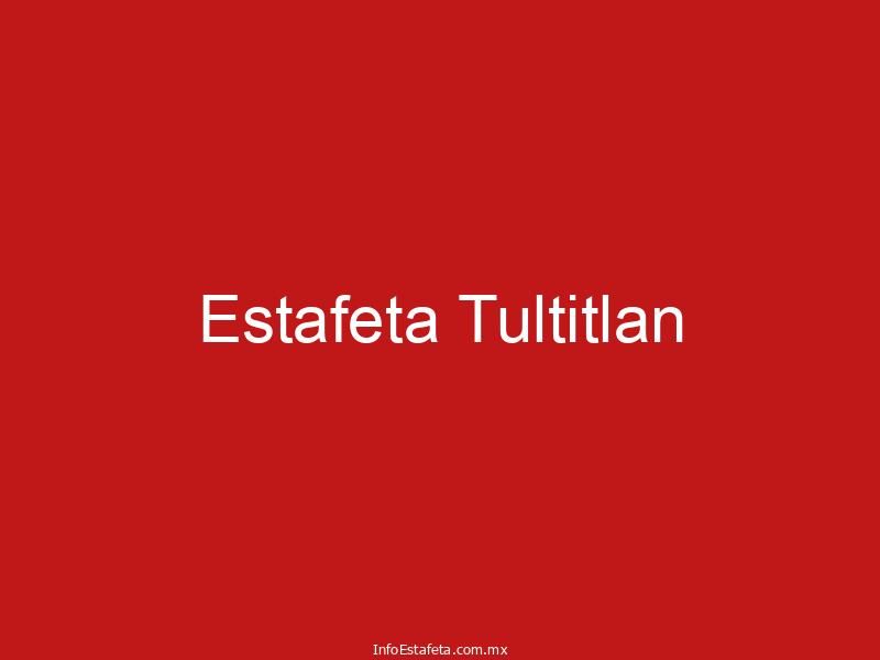 Estafeta Tultitlan