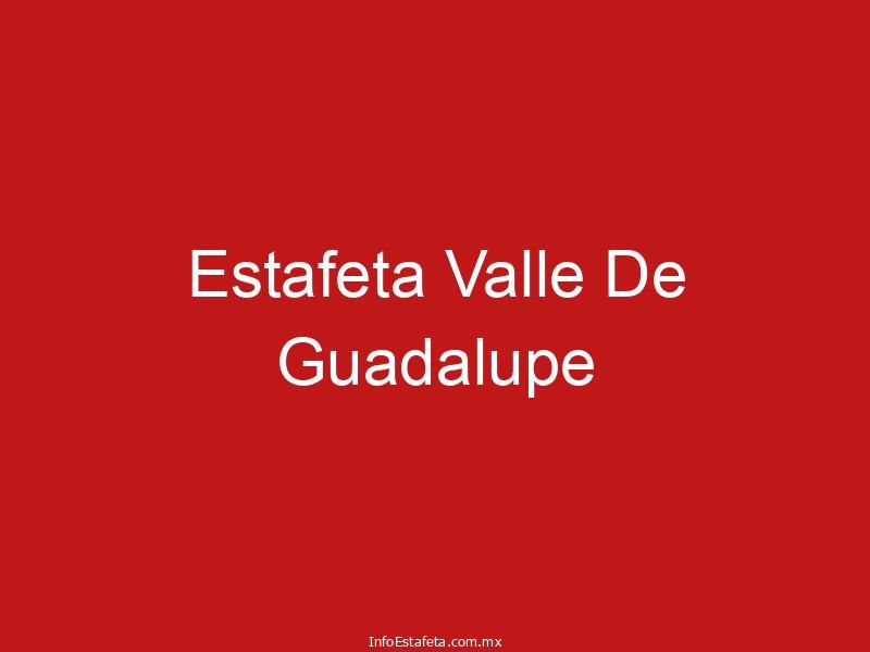 Estafeta Valle De Guadalupe