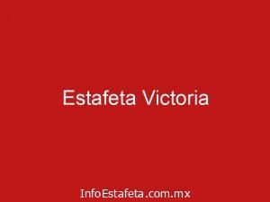 Estafeta Victoria
