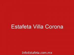 Estafeta Villa Corona