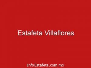 Estafeta Villaflores