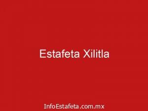 Estafeta Xilitla