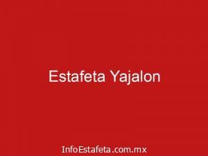 Estafeta Yajalon