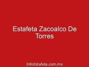 Estafeta Zacoalco De Torres